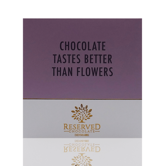 Chocolate tastes better than flowers - Mælkechokolade plade